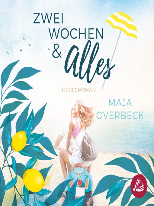 Title details for Zwei Wochen & Alles by Maja Overbeck - Available